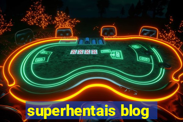 superhentais blog